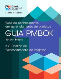 Abbildung von: Guide to the Project Management Body of Knowledge (PMBOK(R) Guide) - Seventh Edition and The Standard for Project Management (BRAZILIAN PORTUGUESE) - Project Management Institute