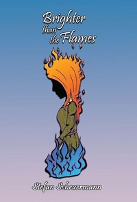 Enlarge image Cover: Brighter than the Flames - Virtualbookworm.com Publishing