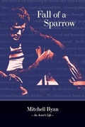 Cover: Fall of a Sparrow - Page Publishing Inc.