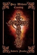 Cover: Prey Without Ceasing - Bookbaby