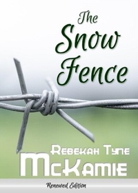 Abbildung von: The Snow Fence - Settings Christian Publishing, LLC