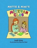Cover: Mattie & Mimi's Mitzvah Club - Morah Leah Publishing