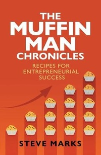 Enlarge image Cover: The Muffin Man Chronicles - Steven Marks