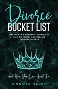 Cover: Divorce Bucket List - Confidence Enterprises