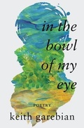 Cover: In the Bowl of My Eye - Mawenzi House Publishers Ltd.
