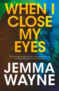 Bild vergrößern Bild: When I Close My Eyes - Legend Press Ltd