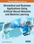 Cover: Biomedical and Business Applications Using Artificial Neural Networks and Machine Learning - Business Science Reference