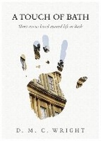 Abbildung von: A Touch Of Bath - Brown Dog Books