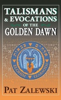 Cover: Talismans & Evocations of the Golden Dawn - Thoth Publications