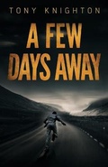 Cover: A Few Days Away 2021 - Brash Books