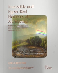 Enlarge image Cover: Impossible and Hyper-Real Elements of Architecture - Oro Editions