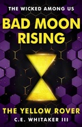 Cover: The Yellow Rover: Bad Moon Rising (The Rover Series Universe, #2) - Darn Pretty Books