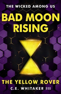 Enlarge image Cover: The Yellow Rover: Bad Moon Rising (The Rover Series Universe, #2) - Darn Pretty Books