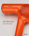Cover: Soft Electronics - Die Gestalten Verlag