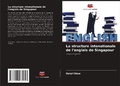 Cover: La structure intonationale de l'anglais de Singapour - Editions Notre Savoir