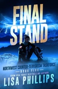 Cover: Final Stand (Northwest Counter-Terrorism Taskforce, #5) - Northwest Counter-Terrorism Taskforce