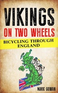 Bild: Vikings on Two Wheels: bicycling Through England - Mark Gowan