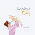 Cover: Lockdown Baby - LAURA EMILY FELDMAN