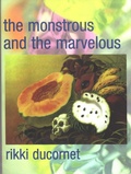 Cover: The Monstrous and the Marvelous - City Lights Publishers