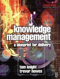 Cover: Knowledge Management - A Blueprint for Delivery - Butterworth-Heinemann