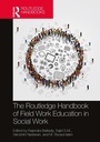 Cover: The Routledge Handbook of Field Work Education in Social Work - Routledge India