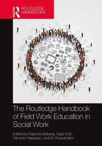 Enlarge image Cover: The Routledge Handbook of Field Work Education in Social Work - Routledge India