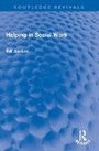 Cover: Helping in Social Work - Routledge