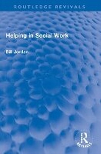 Enlarge image Cover: Helping in Social Work - Routledge