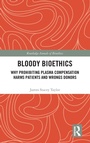 Cover: Bloody Bioethics - Routledge