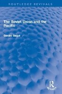 Enlarge image Cover: The Soviet Union and the Pacific - Routledge