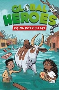 Cover: Global Heroes: Rising River Escape - Franklin Watts Ltd