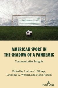 Abbildung von: American Sport in the Shadow of a Pandemic - Peter Lang Verlag