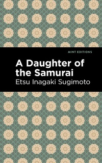 Enlarge image Cover: A Daughter of the Samurai - Mint Editions