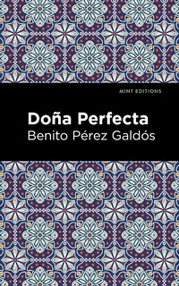 Abbildung von: Doña Perfecta - Mint Editions