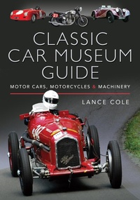 Abbildung von: Classic Car Museum Guide - Pen & Sword Transport