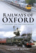 Cover: Railways of Oxford - Pen & Sword Transport
