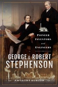 Cover: George & Robert Stephenson - Pen & Sword Transport