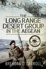 Bild: The Long Range Desert Group in the Aegean - Pen & Sword Military