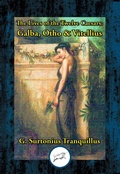 Cover: Lives of the Twelve Caesars: Galba, Otho & Vitellius - Simon + Schuster LLC