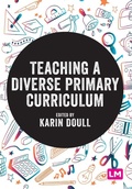 Cover: Teaching a Diverse Primary Curriculum - Learning Matters Ltd
