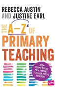 Cover: The A-Z of Primary Teaching - Learning Matters Ltd