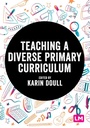 Cover: Teaching a Diverse Primary Curriculum - Learning Matters Ltd