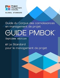 Abbildung von: Guide to the Project Management Body of Knowledge (PMBOK(R) Guide) - Seventh Edition and The Standard for Project Management (FRENCH) - Project Management Institute