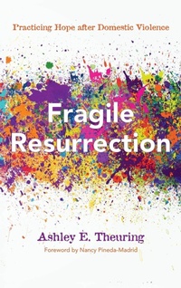 Enlarge image Cover: Fragile Resurrection - Wipf & Stock Publishers