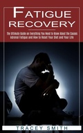 Cover: Fatigue Recovery - Jason Thawne