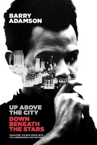 Abbildung von: Up Above the City, Down Beneath the Stars - Omnibus Press