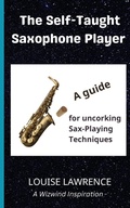 Cover: The Self-Taught Saxophone Player - Uptake Publishing