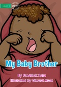 Cover: My Baby Brother - Library for All