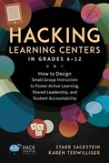 Cover: Hacking Learning Centers in Grades 6-12 - Times 10 Publications