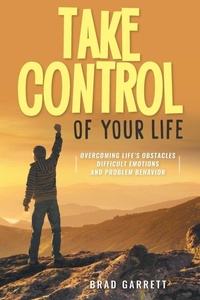 Enlarge image Cover: Take Control of Your Life - Rushmore Press LLC